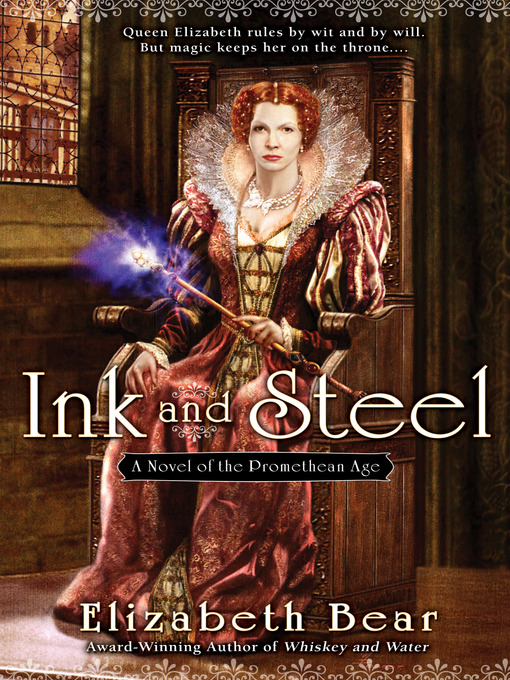 Title details for Ink and Steel by Elizabeth Bear - Available